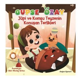 Jüpi ve Komşu - Teyzenin Konuşan Terlikleri - Gupse Özay
