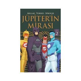 Jüpiter'in Mirası 2. Cilt - Mark Millar