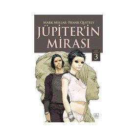 Jüpiterin Mirası 3. Cilt - Mark Millar