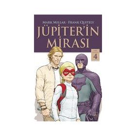 Jüpiterin Mirası 4. Cilt - Mark Millar