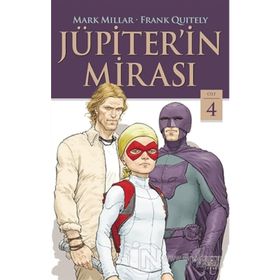 Jüpiterin Mirası 4. Cilt - Mark Millar