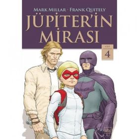 Jüpiterin Mirası 4. Cilt - Mark Millar