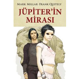 Jüpiterin Mirası - Mark Millar