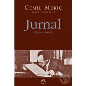 Jurnal Cilt: 2 - Bütün Eserleri 3 - Cemil Meriç-| İletişim Yayınevi