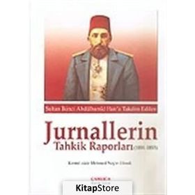 Jurnallerin Tahkik Raporları 1891-1893 - Raşit Gündoğdu