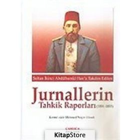 Jurnallerin Tahkik Raporları 1891-1893 - Raşit Gündoğdu