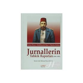 Jurnallerin Tahkik Raporları 1891-1893 - Raşit Gündoğdu