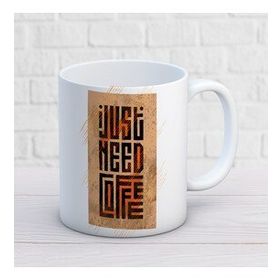 Just Need Coffee İki Tarafı Baskılı Kupa