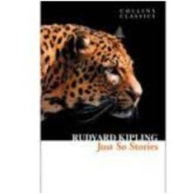 JUST SO STORIES (COLLINS CLASSICS) - RUDYARD KIPLING