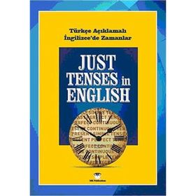 JUST TENSES IN ENGLISH - MURAT KURT