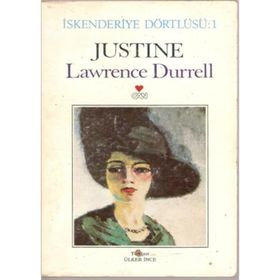 Justine - İskenderiye Dörtlüsü 1 - Lawrence Durrell