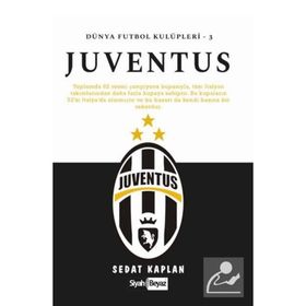 Juventus Dünya Futbol Kulüpleri 3 - Sedat Kaplan