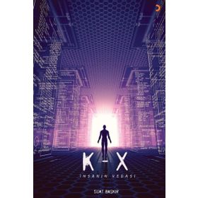 K-X İnsanın Vedası - Suat Başkır