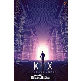 K-X İnsanın Vedası - Suat Başkır