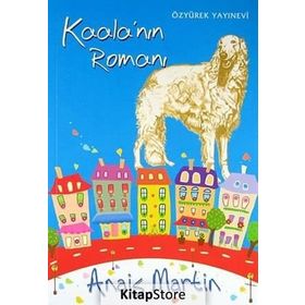 KAALA'NIN ROMANI - ANAIS MARTIN