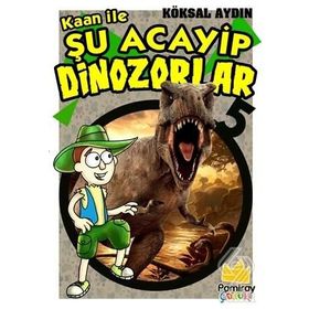 Kaan Ile Şu Acayip Dinazorlar 5 - Kolektif