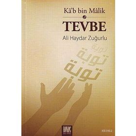 KA'B BIN MALIK VE TEVBE - ALI HAYDAR ZUĞURLU