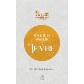 KA'B BIN MALIK VE TEVBE - ALI HAYDAR ZUĞURLU