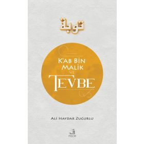 KA'B BIN MALIK VE TEVBE - ALI HAYDAR ZUĞURLU