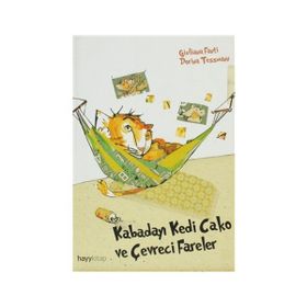 KABADAYI KEDI CAKO VE ÇEVRECİ FARELER - GIULIANA FANTI