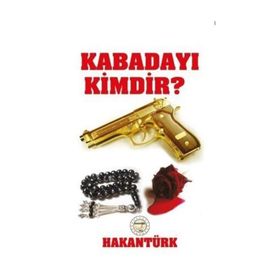Kabadayı Kimdir? - Hakan Türk