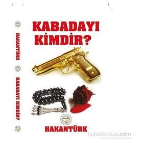 Kabadayı Kimdir? - Hakan Türk