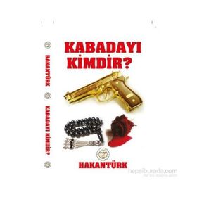 Kabadayı Kimdir? - Hakan Türk