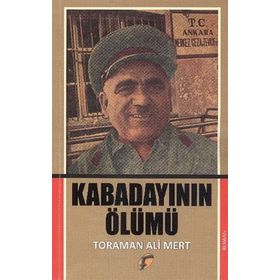 Kabadayının Ölümü - Toraman Ali Mert