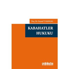 KABAHATLER HUKUKU - ZEYNEL T. KANGAL