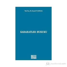 KABAHATLER HUKUKU - ZEYNEL T. KANGAL
