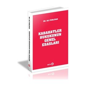 Kabahatler Hukukunun Genel Esasları - Beta Basım Yayım