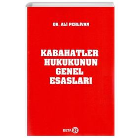 Kabahatler Hukukunun Genel Esasları - Beta Basım Yayım