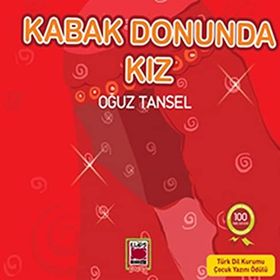 KABAK DONUNDA KIZ - OĞUZ TANSEL