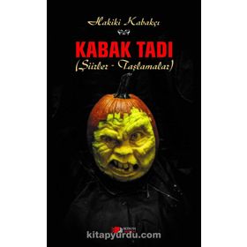 Kabak Tadı: Şiirler - Taşlamalar - Kolektif