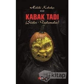 Kabak Tadı: Şiirler - Taşlamalar - Kolektif