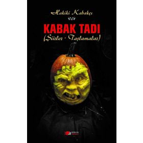 Kabak Tadı: Şiirler - Taşlamalar - Kolektif