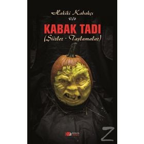 Kabak Tadı: Şiirler - Taşlamalar - Kolektif