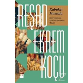 KABAKÇI MUSTAFA - AHMET REFIK ALTINAY