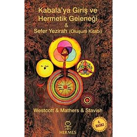 KabalaGiriş ve Hermetik Geleneği ; Sefer Yezirah - Mark Stavish