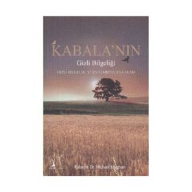 KABALA'NIN GIZLI BİLGELİĞİ - MICHAEL LAITMAN