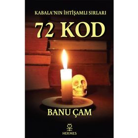 Kabalanın İhtişamlı Sırları 72 Kod - Banu Çam
