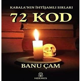 Kabalanın İhtişamlı Sırları 72 Kod - Banu Çam