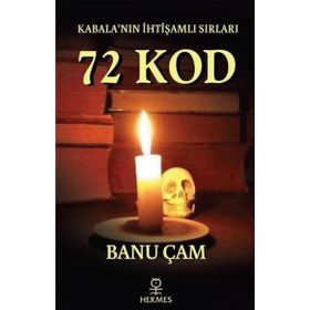 Kabalanın İhtişamlı Sırları 72 Kod - Banu Çam