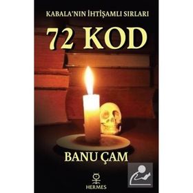 Kabalanın İhtişamlı Sırları 72 Kod - Banu Çam