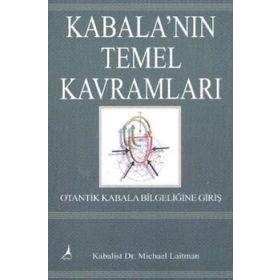 Kabala’nın Temel Kavramları - Michael Laitman