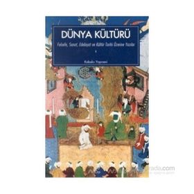 Kabalcı Yayınevi Dünya Kültürü Felsefe Sanat Edebiyat ve Kültür Tarihi Üzerine Yazılar 1. Kitap