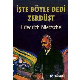 Kabalcı Yayınevi İşte Böyle Dedi Zerdüşt