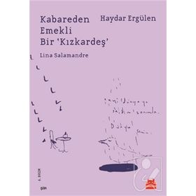 Kabareden Emekli Bir 'Kızkardeş' - Haydar Ergülen