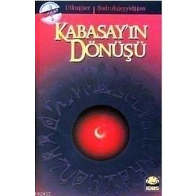 KABASAY'IN DÖNÜŞÜ - ŞADRUH SEYYID HAN;UTKU ESER