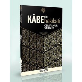 KABE'NIN HAKIKATI - CEMALNUR SARGUT